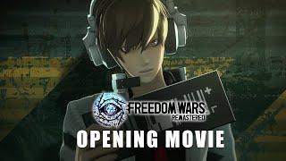 FREEDOM WARS REMASTERED — Opening Movie