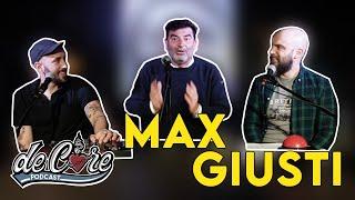 Max Giusti a De Core Podcast - Ep5