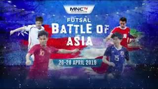 Futsal BATTLE OF ASIA!  Hanya di MNCTV