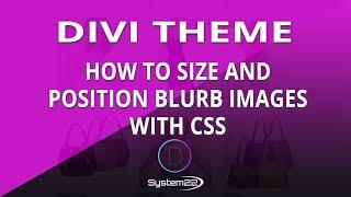 Divi Theme How To Size And Position Blurb Images With CSS 