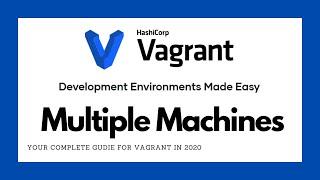Vagrant 101 - Setup multiple machines in one vagrant file