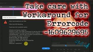 The real problem with the recommended workaround for Adobe Premiere Pro Errorcode -1609629695