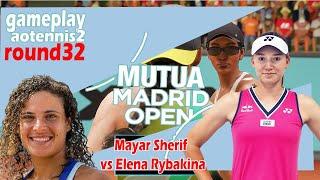 Mayar Sherif       vs Elena Rybakina      Madrid  Open (04/28/2024)  gameplay AO  2