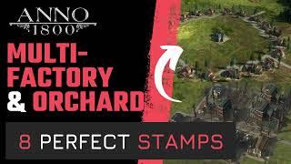 ANNO 1800 - 8 perfect STAMPS for MULTIFACTORIES & ORCHARDS! - 2023