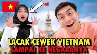 NEKAT! GARA-GARA HAL SEPELE AKU DATENGIN CEWEK VIETNAM SAMPAI KE NEGARANYA!