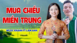 Mưa Chiều Miền Trung, Lỡ Hẹn Với Dòng Lam - Chọn Lọc Nhạc Dân Ca Siêu Hay - Ngọc Khánh ft Lâm Anh