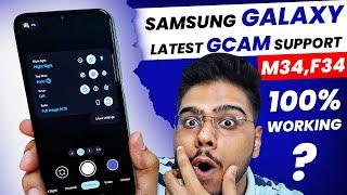 Samsung Galaxy M34/F34 GCAM Support|Google Camera, Features Working, Camera 2 API?