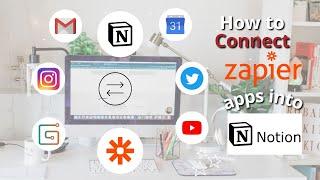 How to Connect Zapier Apps Into Notion