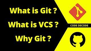 What is git || Why Git || What is Version Control system(VCS) [GIT BASICS]