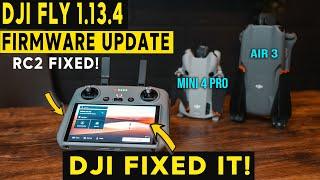NEW DJI FLY 1.13.4 - RC2 FIXED! DJI Mini 4 Pro / Air 3 FIRMWARE UPDATE!