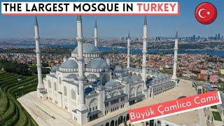  Visiting the new symbol of Istanbul : Çamlıca mosque 