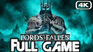 LORDS OF THE FALLEN Gameplay Walkthrough FULL GAME (4K 60FPS) No Commentary