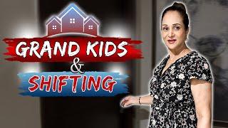 Grand Kids And Shifting! | Bushra Ansari