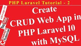 Laravel Tutorial 2- Create CRUD Web App in PHP Laravel 10 with MySQL
