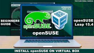 How to Install OpenSUSE on Virtual Box ? | OpenSUSE Leap 15.4 |
