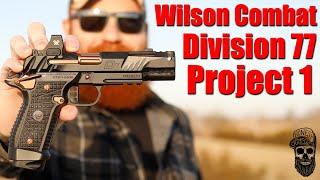 New Wilson Combat Division 77 Project 1 First Shots