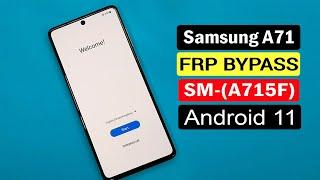SAMSUNG A71 FRP BYPASS ANDROID 11/SAMSUNG A71 (A715F) GOOGLE ACCOUNT BYPASS  ANDROID 11 NO PC 2021 |