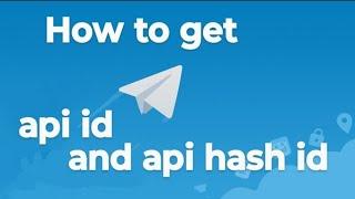 how to get telegram api id and api hash id