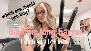 BIOIONIC LONG BARREL 1INCH VS 1 1/4 INCH- WHICH SHOULD YOU BUY?