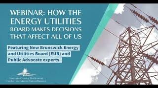 Webinar:  How The Energy Utilities Board Makes Decisions That Affect All Of Us