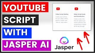 How To Write A YouTube Script Using Jasper AI?