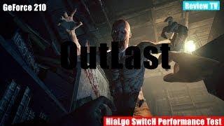 OutLast HiaLgo SwitcH Performance Test [GeForce 210]