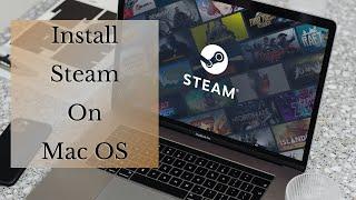 Install Steam On Mac OS