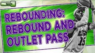 Rebounding and the Outlet Pass: Basketball Rebounding