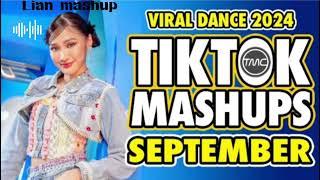 tiktok mashup 2024 | SEPTEMBER (Lian_studio)