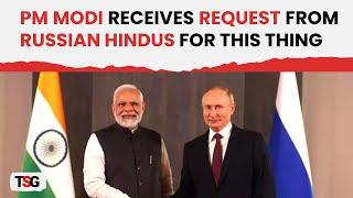 Indians in Russia Have a Special Appeal for PM Modi Ahead of July Visit