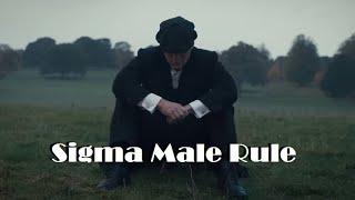 Sigma Male Rule Ft Peaky Blinders