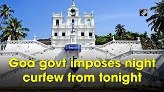 Goa govt imposes night curfew from tonight
