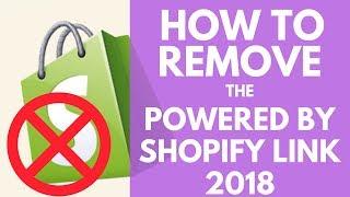 How To Remove Powered by Shopify Link From Your Store Footer 2018