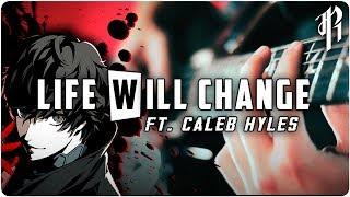 Persona 5 - LIFE WILL CHANGE Cover || RichaadEB & Caleb Hyles