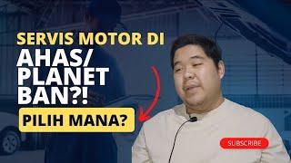 SERVIS MOTOR DI PLANET BAN ATAU AHAS?