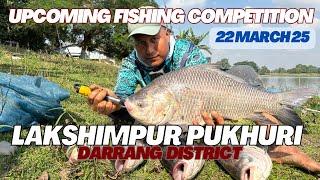 Upcoming fishing competition at Lakshimpur Pukhuri Darrang 