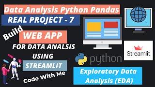 10. Project - 7 (Case Study - 7) |  Build Data Analysis Web App Using  Python & Streamlit | Part 1