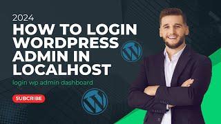 Login Wordpress Admin in localhost: localhost wordpress login wp-admin Dashboard 2024