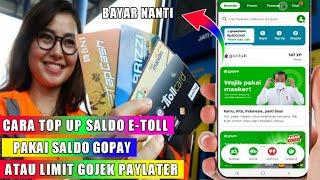 CARA TOP UP SALDO E TOLL PAKAI GOPAY PAYLATER TERBARU |E TOLL MANDIRI BNI BRI