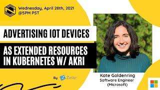 Advertising IoT Devices as Extended Resources in Kubernetes w/ Akri