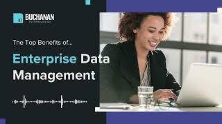 Benefits of Enterprise Data Management