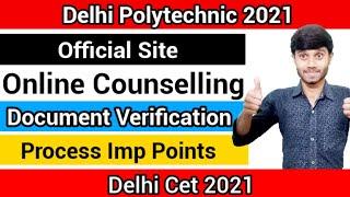 Delhi Polytechnic 2021 : Online Counselling & Document Verification Process : Delhi Cet 2021