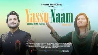 New Masihi Geet 2022 II Yassu Naam IIRagini (India) & Dilawar Khan (Pak)  II Yuuvaan Productions