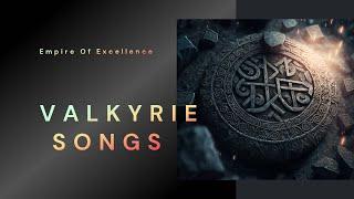 Empire of Excellence - Valkyrie Songs