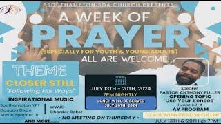 2024 Youth Week of Prayer, w/Pastor: Anthony Fuller (Day 6)