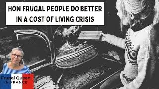 How frugal people do better in a cost of living crisis. #costoflivingcrisis #tricks