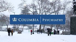 Join the Columbia Psychiatry Residency Program: Invaluable Experience Serving a Diverse Community