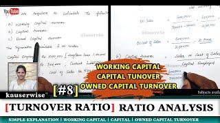 Ratio analysis | Working Capital #turnoverratio | Capital | Owned Capital | Solved by Kauserwise