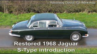 Newly restored 1968 Jaguar S-Type