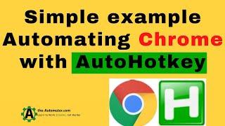 Simple example How to Automate Chrome with AutoHotkey